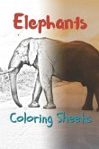 Elephant Coloring Sheets: 30 Elephant Drawings, Coloring Sheets Adults Relaxation, Coloring Book for Kids, for Girls, Volume 5