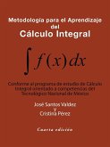 Metodología Para El Aprendizaje Del Cálculo Integral