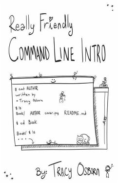 Really Friendly Command Line Intro: Macos Edition - Osborn, Tracy