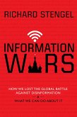 Information Wars: How We Lost the Global Battle Against Disinformation and What We Can Do about It