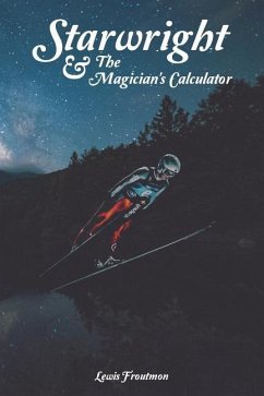 Starwright: And the Magician's Calculator - Froutmon, Lewis