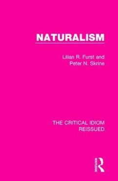 Naturalism - Furst, Lilian R; Skrine, Peter N