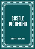 Castle Richmond (eBook, ePUB) Castle Richmond (eBook, ePUB)