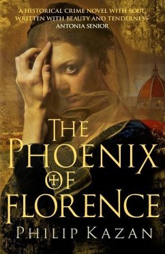 The Phoenix of Florence - Kazan, Philip (Author)