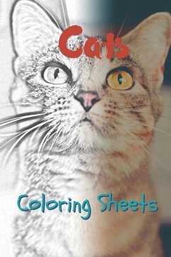 Cat Coloring Sheets: 30 Cat Drawings, Coloring Sheets Adults Relaxation, Coloring Book for Kids, for Girls, Volume 4 - Smith, Julian