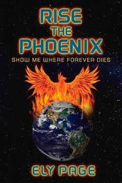 Rise the Phoenix: Show Me Where Forever Dies Volume 1 - Page, Ely