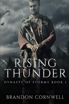 Rising Thunder: Dynasty of Storms I - Cornwell, Brandon