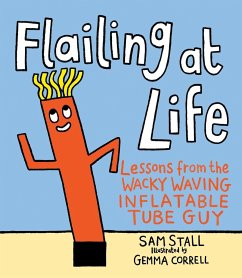 Flailing at Life - Stall, Sam