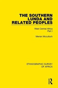 The Southern Lunda and Related Peoples (Northern Rhodesia, Belgian Congo, Angola) - Mcculloch, Merran