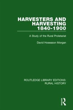 Harvesters and Harvesting 1840-1900 - Morgan, David Hoseason