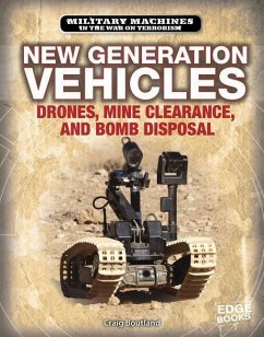 New Generation Vehicles: Drones, Mine Clearance, and Bomb Disposal - Boutland, Craig