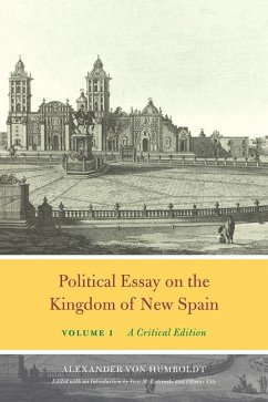 Political Essay on the Kingdom of New Spain, Volume 1 - Humboldt, Alexander Von