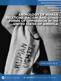 Anthology of Human Relations, Racism, and Other Forms of Oppression in the United States of America - Davis, Lynn