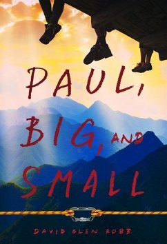 Paul, Big, and Small - Robb, David Glen