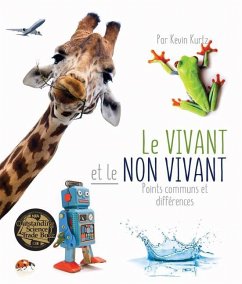 Le Vivant Et Le Non Vivant Points Communs Et Différences (Living Things and Nonliving Things: A Compare and Contrast Book in French) - Kurtz, Kevin