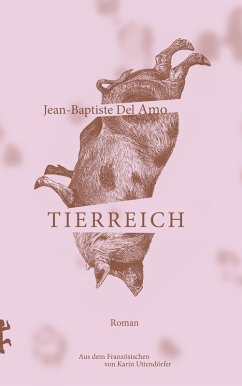 Tierreich (eBook, ePUB) - Del Amo, Jean-Baptiste