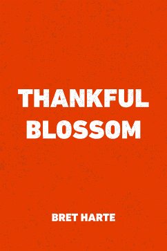 Thankful Blossom (eBook, ePUB) - Harte, Bret