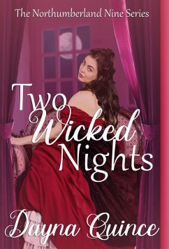 Two Wicked Nights (The Northumberland Nine Series, #2) (eBook, ePUB) - Quince, Dayna