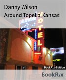Around Topeka Kansas (eBook, ePUB)