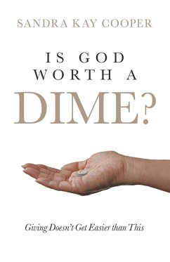 Is God Worth a Dime? - Cooper, Sandra Kay