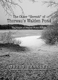 The Other &quote;Hermit&quote; of Thoreau's Walden Pond: The Sojourn of Edmond Stuart Hotham