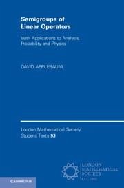Semigroups of Linear Operators - Applebaum, David (University of Sheffield)