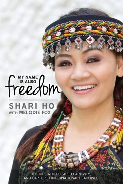 My Name is Also Freedom - Ho, Shari; Fox, Melodie