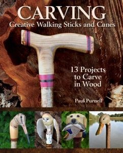 Carving Creative Walking Sticks and Canes - Purnell, Paul