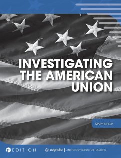 Investigating the American Union - Eifler, Mark