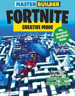 Master Builder Fortnite: Creative Mode: The Essential Unofficial Guide - Triumph Books