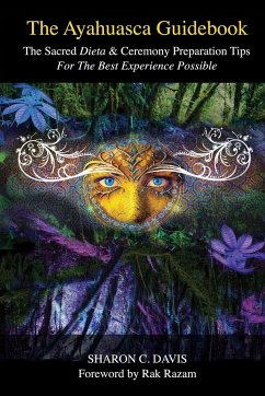 The Ayahuasca Guidebook - C. Davis, Sharon