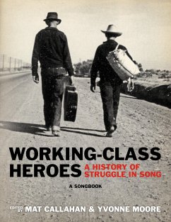 Working-Class Heroes - Callahan, Mat; Moore, Yvonne