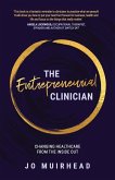 The Entrepreneurial Clinician The Entrepreneurial Clinician