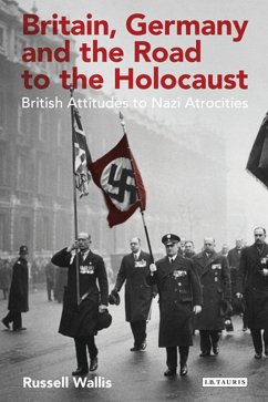 Britain, Germany and the Road to the Holocaust (eBook, PDF) Cover Britain, Germany and the Road to the Holocaust (eBook, PDF)