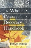 The Whole Person Recovery Handbook (eBook, ePUB)