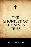 The Shortest of the Seven Cries (eBook, ePUB) The Shortest of the Seven Cries (eBook, ePUB)