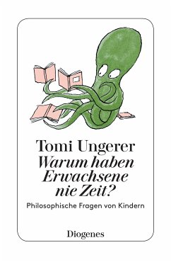 Warum haben Erwachsene nie Zeit? (eBook, ePUB) - Ungerer, Tomi