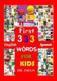 First 333 English Spanish Words for Kids (CREATIVE KIDS, #4) (eBook, ePUB)
