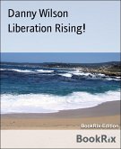 Liberation Rising! (eBook, ePUB)