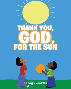 Thank You, God, For the Sun - Vanellis, Latoya