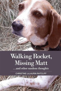 Walking Rocket, Missing Matt...and other random thoughts - Lelaurin Ratcliff, Christine