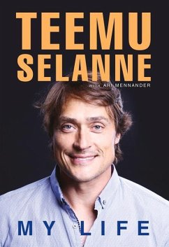 Teemu Selanne: My Life - Mennander, Ari; Selanne, Teemu