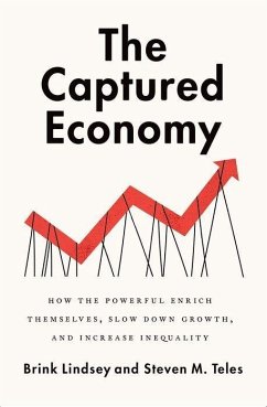 The Captured Economy - Lindsey, Brink; Teles, Steven M