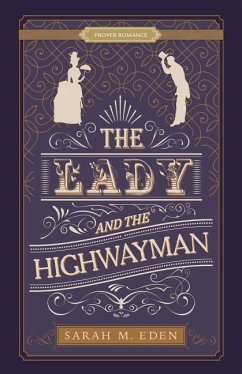 The Lady and the Highwayman - Eden, Sarah M