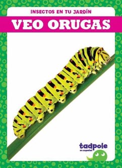 Veo Orugas (I See Caterpillars) - Nilsen, Genevieve