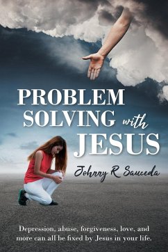 Problem Solving with Jesus - Sauceda, Johnny R