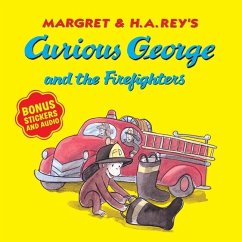 Curious George and the Firefighters - Rey, H A; Hines, Anna Grossnickle