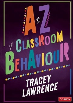 A to Z of Classroom Behaviour - Lawrence, Tracey