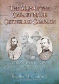 The Maps of the Cavalry in the Gettysburg Campaign: An Atlas of Mounted Operations from Brandy Station Through Falling Waters, June 9 - July 14, 1863