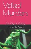 Veiled Murders: The City of Victory
